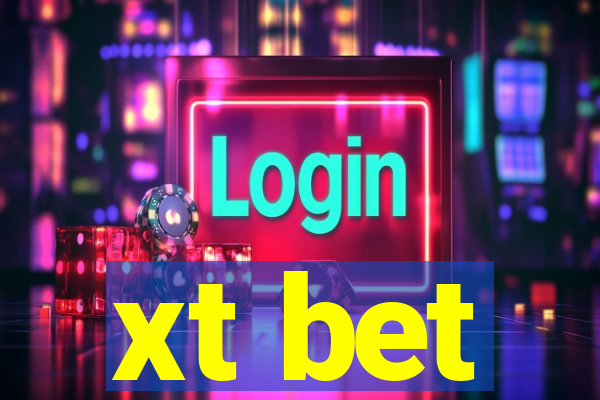 xt bet
